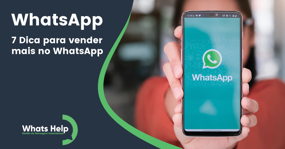 7 Dicas Para Vender Mais No Whatsapp Whatshelp 1247